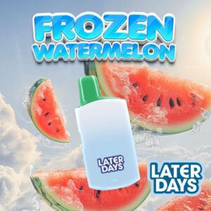 later days frozen watermelon disposable